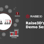 Raise3D's-Demo-Sessions